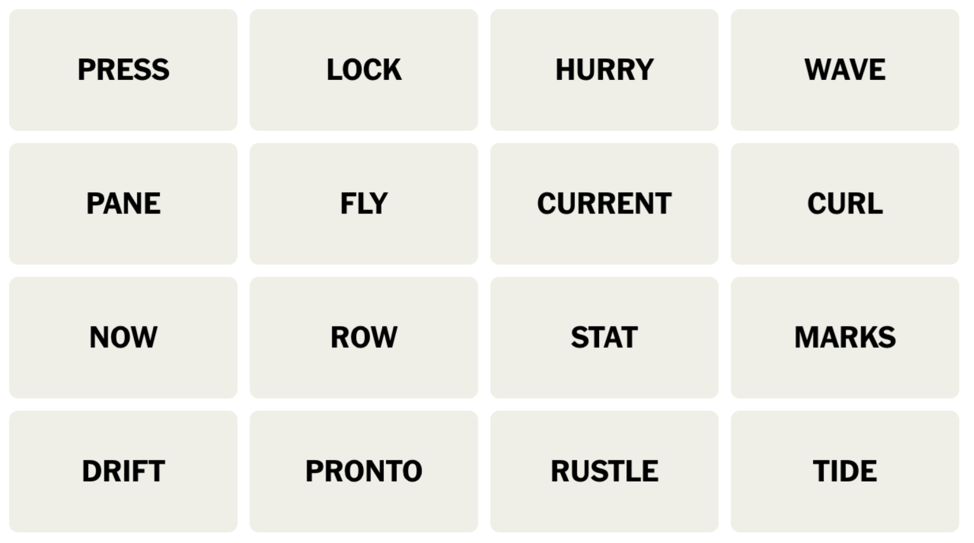 NYT Connections board for June 1, 2024: PRESS, LOCK, HURRY, WAVE, PANE, FLY, CURRENT, CURL, NOW, ROW, STAT, MARKS, DRIFT, PRONTO, RUSTLE, TIDE.