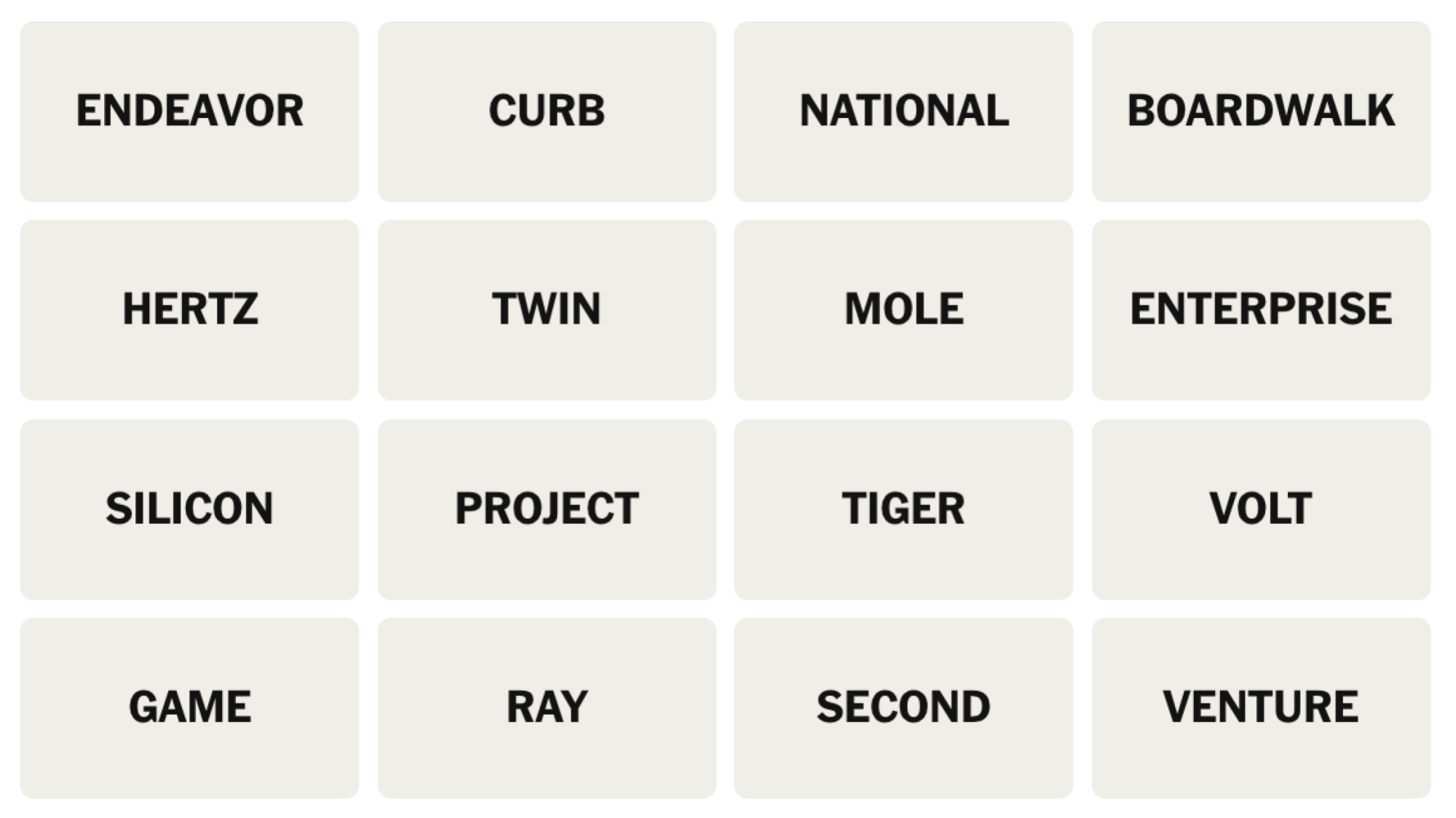 NYT Connections board for November 29, 2024: ENDEAVOR, CURB, NATIONAL, BOARDWALK, HERTZ, TWIN, MOLE, ENTERPRISE, SILICON, PROJECT, TIGER, VOLT, GAME, RAY, SECOND, VENTURE.